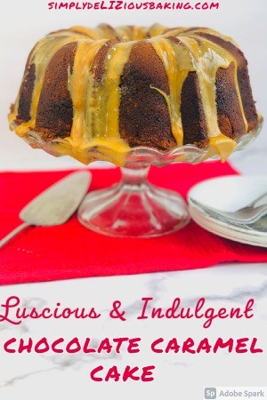 Luscious Chocolate Caramel Cake